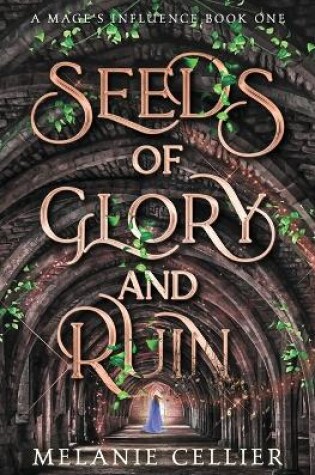 Cover of Seeds of Glory and Ruin