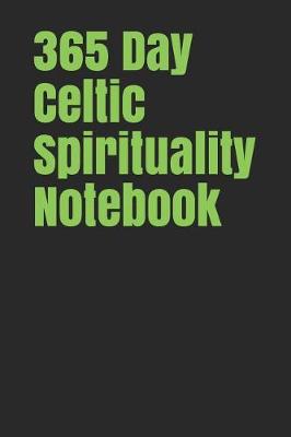 Book cover for 365 Day Celtic Spirituality Notebook