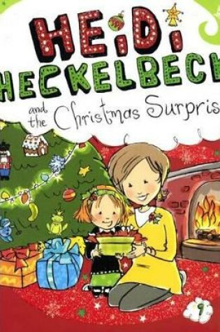 Cover of Heidi Heckelbeck and the Christmas Surprise