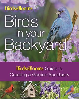 Book cover for Birds & Blooms: Birds in Your Backyard