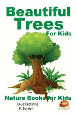 Cover of Beautiful Trees For Kids!