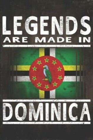 Cover of Legends Are Made In Dominica