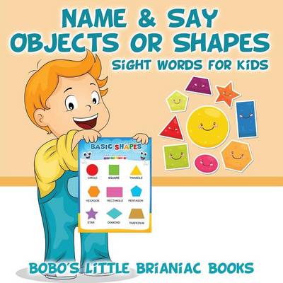Book cover for Name & Say Objects or Shapes - Sight Words for Kids