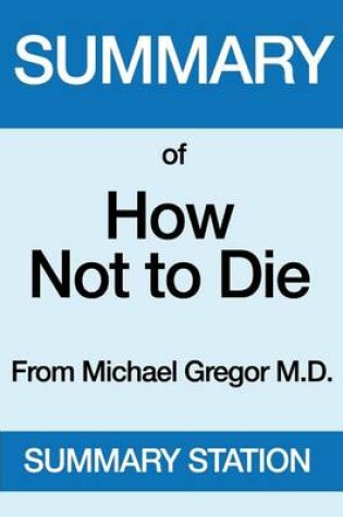 Cover of Summary of How Not to Die