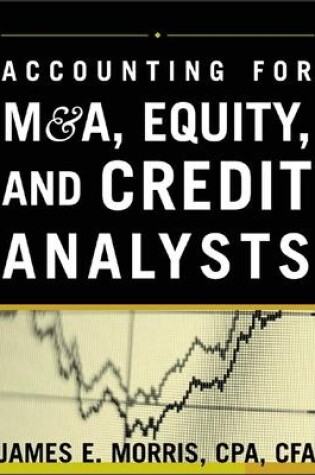 Cover of Accounting for M&A, Credit, & Equity Analysts