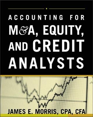 Book cover for Accounting for M&A, Credit, & Equity Analysts