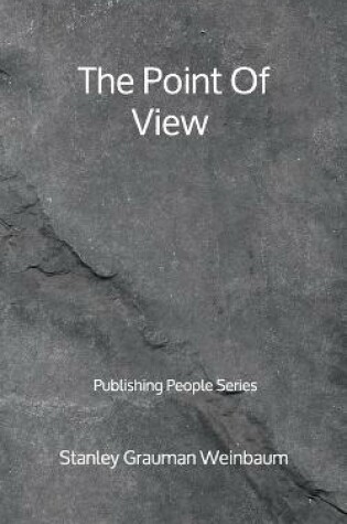 Cover of The Point Of View - Publishing People Series