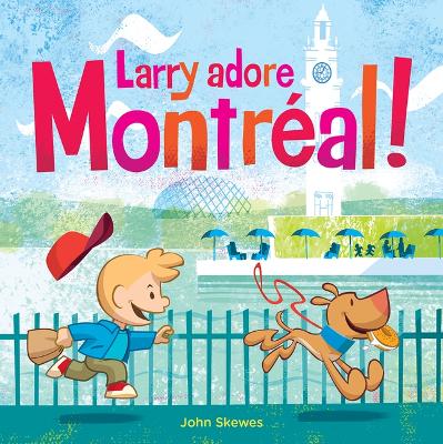 Cover of Larry Adore Montréal!