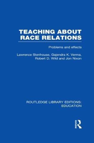 Cover of Teaching About Race Relations (RLE Edu J)