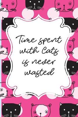 Book cover for Time spent with Cats is never wasted