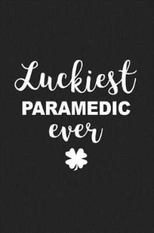 Cover of Luckiest Paramedic Ever