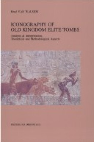Cover of Iconography of Old Kingdom Elite Tombs