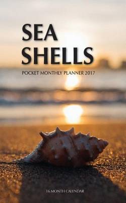 Book cover for Sea Shells Pocket Monthly Planner 2017