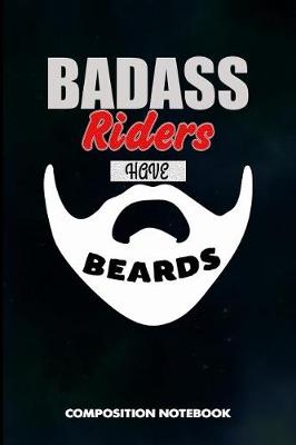 Book cover for Badass Riders Have Beards