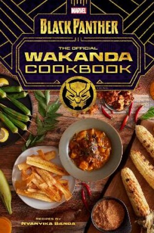 Cover of Marvel's Black Panther The Official Wakanda Cookbook