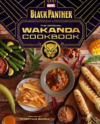 Book cover for Marvel's Black Panther The Official Wakanda Cookbook