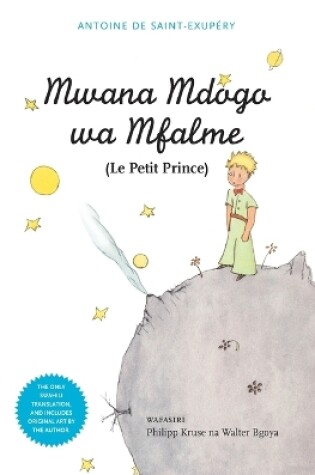 Cover of Mwana Mdogo Wa Mfalme/Le Petit Prince