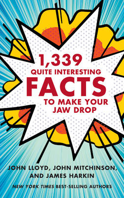 Book cover for 1,339 Quite Interesting Facts to Make Your Jaw Drop