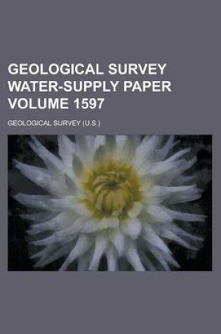 Cover of Geological Survey Water-Supply Paper Volume 1597