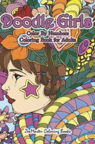 Cover of Doodle Girls Color By Numbers Coloring Book for Adults