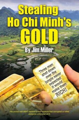 Cover of Stealing Ho Chi Minh's Gold