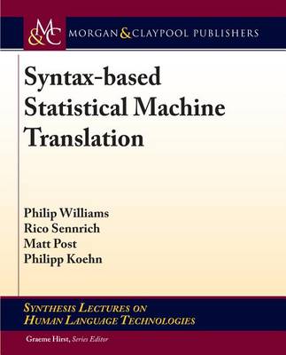 Book cover for Syntax-Based Statistical Machine Translation