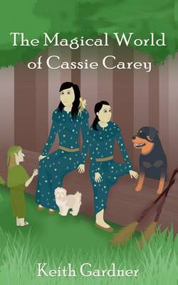 Cover of The Magical World of Cassie Carey