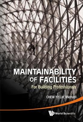 Book cover for Maintainability Of Facilities: For Building Professionals