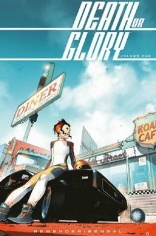 Cover of Death or Glory Volume 1: She's Got You