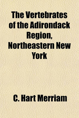 Book cover for The Vertebrates of the Adirondack Region, Northeastern New York