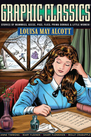 Cover of Graphic Classics Volume 18: Louisa May Alcott