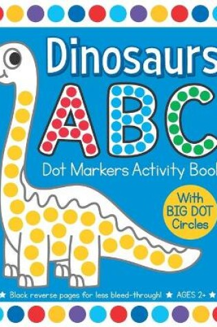 Cover of Dinosaurs ABC Dot Markers Activity Book