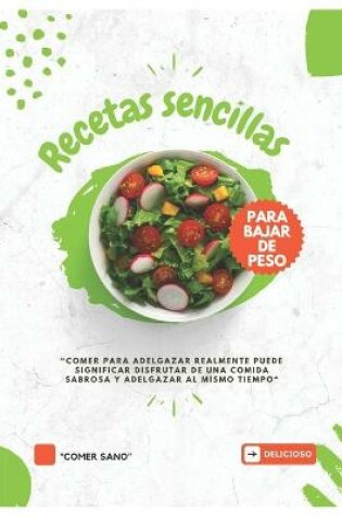 Cover of Recetas sencillas para bajar de peso