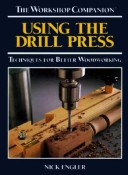 Book cover for Using the Drill Press