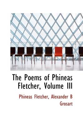 Book cover for The Poems of Phineas Fletcher, Volume III