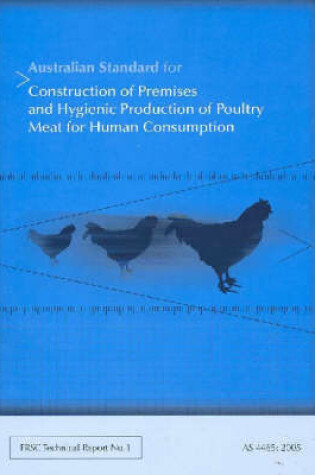 Cover of Australian Standard for the Construction of Premises and Hygienic Production of Poultry Meat