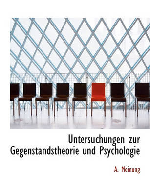 Book cover for Untersuchungen Zur Gegenstandstheorie Und Psychologie