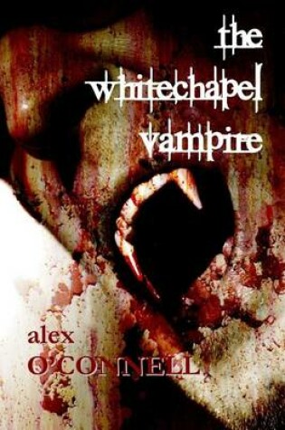 Cover of The Whitechapel Vampire