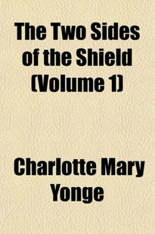 Cover of The Two Sides of the Shield (Volume 1)