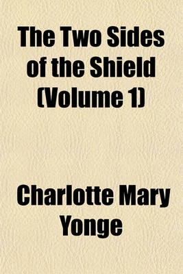 Book cover for The Two Sides of the Shield (Volume 1)