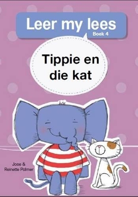 Book cover for Leer my lees (Vlak 1 Boek 4): Tippie en die kat