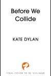 Book cover for Before We Collide