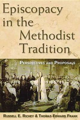 Book cover for Episcopacy in the Methodist Tradition