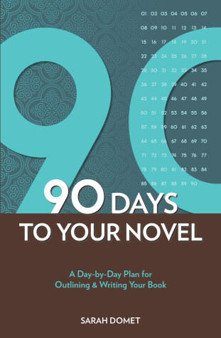 Cover of 90 Days To Your Novel