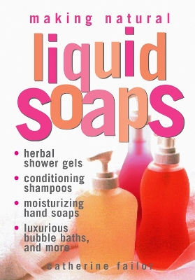 Book cover for Making Natural Liquid Soaps