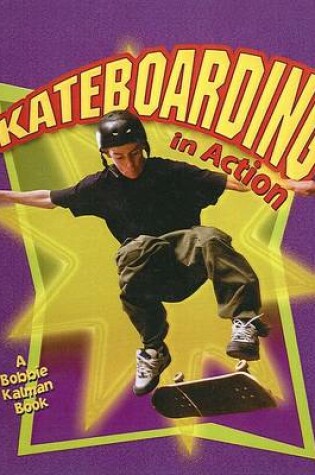 Cover of Skateboarding in Action