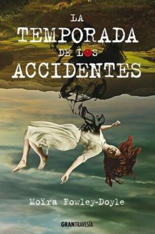 Cover of La Temporada de Los Accidentes