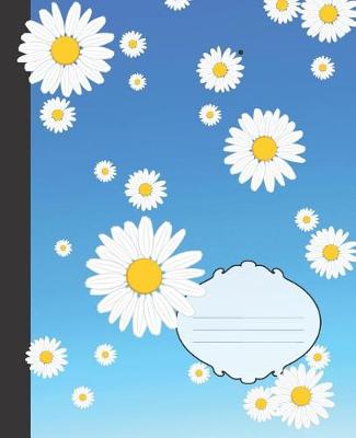 Cover of Pretty White & Yellow Daisies Fun Blue Composition Wide-ruled blank line School Notebook
