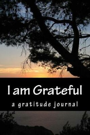 Cover of I Am Grateful