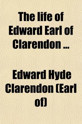 Book cover for The Life of Edward Earl of Clarendon (Volume 2)